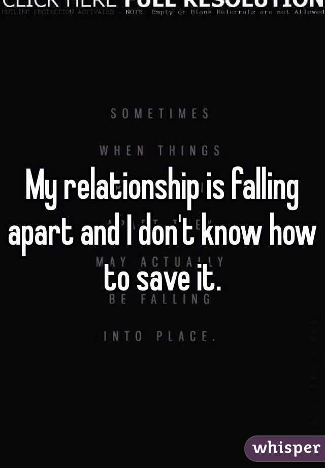 How do i save my relationship from falling apart